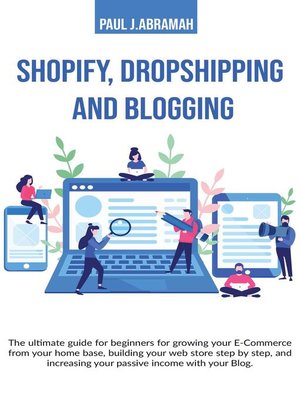 cover image of Shopify, Dropshipping and Blogging